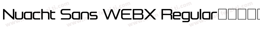 Nuacht Sans WEBX Regular字体转换